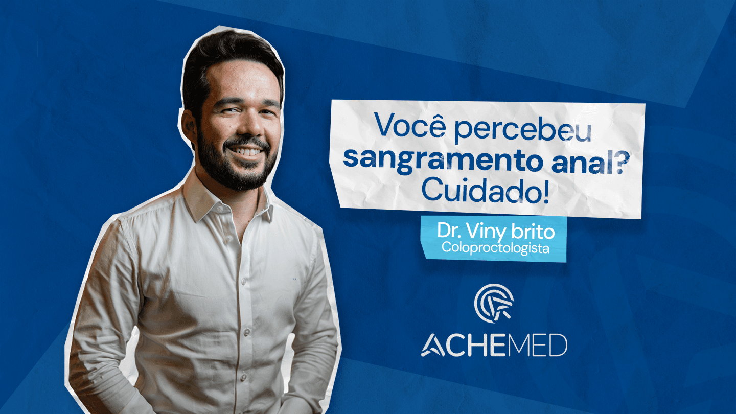 Sangramento anal não é normal!