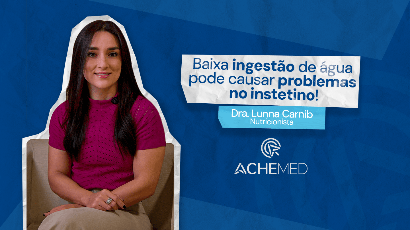Baixa ingestão de água pode causar problemas no instetino!